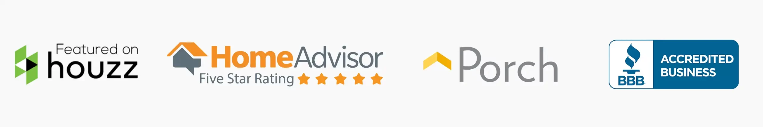 A header banner displaying various business ratings. From left to right: "Featured on houzz," "HomeAdvisor Five Star Rating" with five stars, "Porch" logo, and "Accredited Business" by Better Business Bureau with an A+ rating badge.